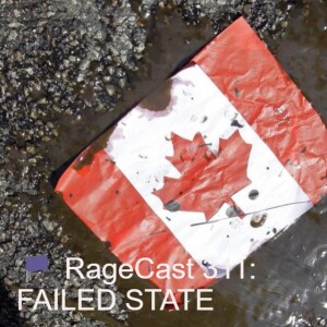 🏴 RageCast 311: FAILED STATE