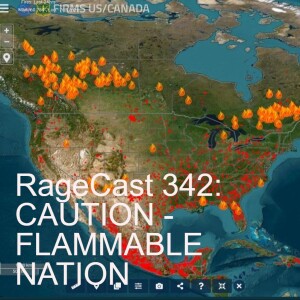 🏴RageCast 342: CAUTION - FLAMMABLE NATION