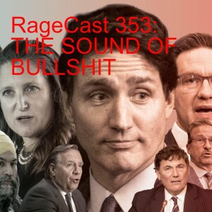 RageCast 353: THE SOUND OF BULLSHIT