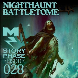 Nighthaunt Battletome - Story Phase - Ep 028