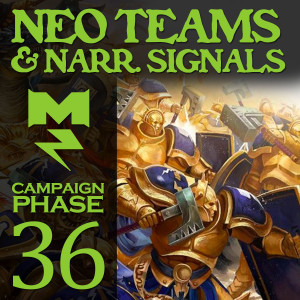 NEO Teams and Narrative Signals - Campaign Phase - Ep 036