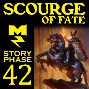 Scourge of Fate - Story Phase - Ep 042