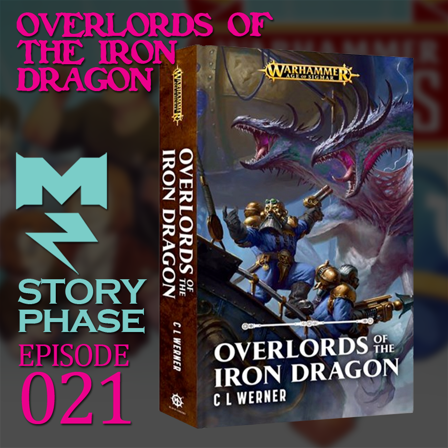 Overlords of the Iron Dragon by C. L. Werner - Story Phase - Ep 021