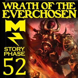 Wrath of the Everchosen - Story Phase - Ep 052