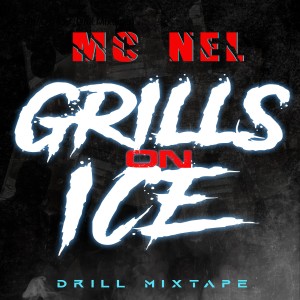 Grills On Ice (Drill Mixtape)