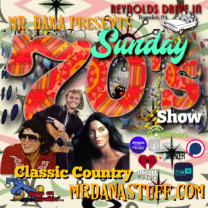Sunday’s 70’s Show, Feb 25th, Classic Country, Baseball, Hotdogs, Apple Pie and...