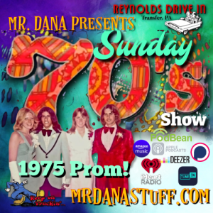 Sunday’s 70’s Show, May 19th, Welcome to Your 1975 Prom!