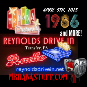 Mr. Dana Presents: Reynolds Drive-In Radio, April 5th, 2025