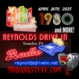 Mr. Dana Presents: Reynolds Drive-In Radio, April 26th, 2025