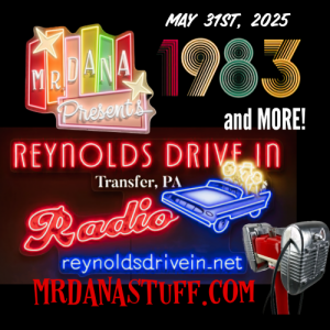 Mr. Dana Presents: Reynolds Drive-In Radio, May 31st, 2025