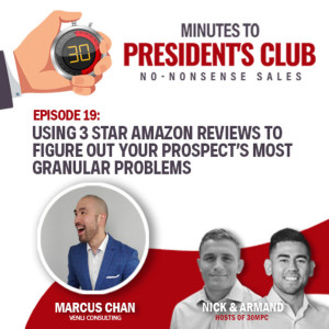 19: Using 3 star Amazon reviews to figure out your prospect’s most granular problems (Marcus Chan, Venli Consulting)