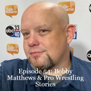 Episode 54: Bobby Matthews & Pro Wrestling Stories