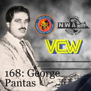 Episode 168: George Pantas - An Unsung Wrestling Hero