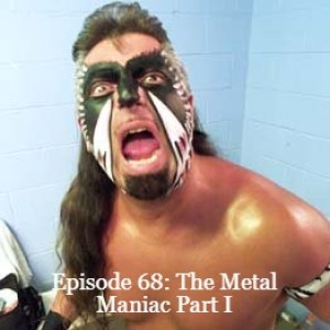 Episode 66: The Metal Maniac Jeff Miller Part I