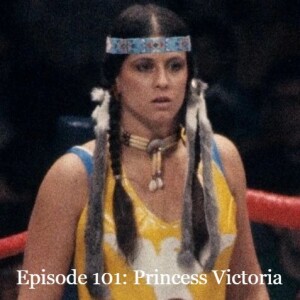 Episode 101: Princess Victoria