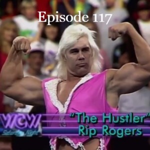 Episode 117: Rip Rogers