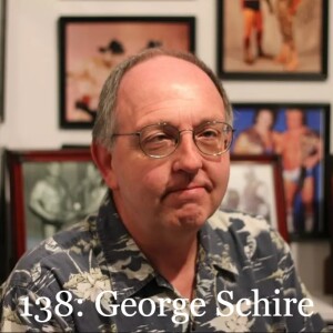 Episode 138: George Schire - The Man Behind the History