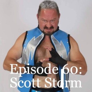 Episode 60: Scott Storm