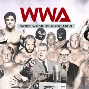 Episode 98: Territory Talk - World Wrestling Association