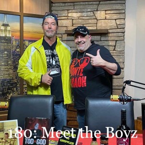 Episode 180: Meet the Boyz