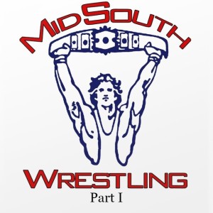 Episode 70: Territory Talk - Mid South Wrestling