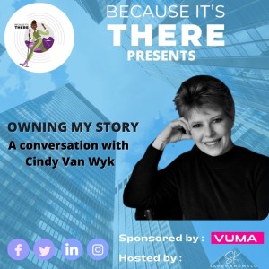 Episode 21- Cindy Van Wyk on Because It‘s There Podcast