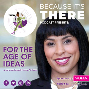 Episode 10 - For the Age of Ideas with Lianne Williams