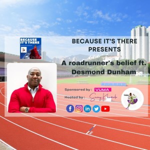 Episode 25 - A roadrunner‘s belief ft. Desmond Dunham