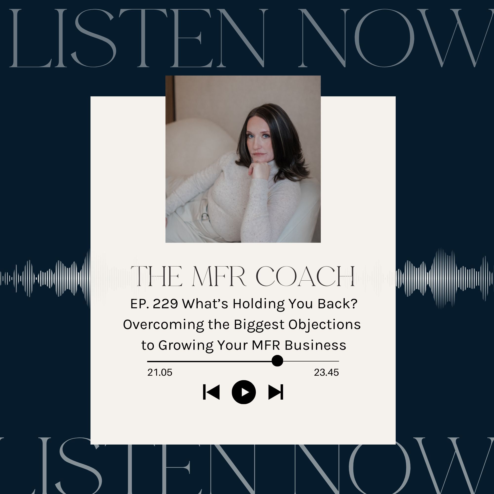MFR Coach’s Podcast w/Heather Hammell, Life + Business Coach for Myofascial Release Therapists
