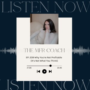 EP. 239 Why You’re Not Profitable (It’s Not What You Think)