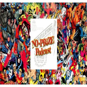 NO-Prize Podcast Season 3 Episode #8