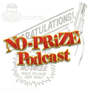 Has it been a Marvel-ous Week? NO-Prize Podcast S05E09