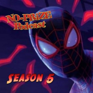 No-Prize Podcast Season 5 Episode 1