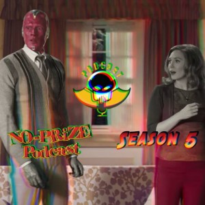 No-Prize Podcast Season 5 Episode 3