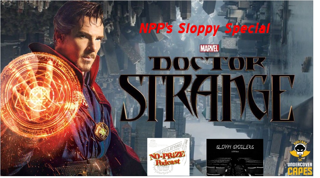 NPP's Sloppy Special: Marvel's Dr. Strange