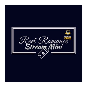 REEL ROMANCE STREAM-MINI #8