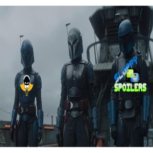Sloppy Spoilers: The Mandalorian S2 Ep3-4