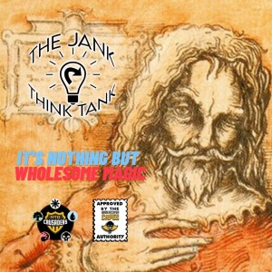 The Jank Think Tank #5: It’s nothing but wholesome magic