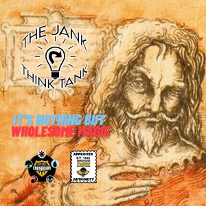 The Jank Think Tank #5: It's nothing but wholesome magic