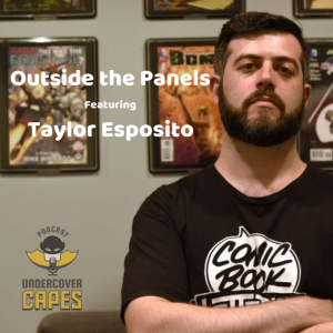 Outside the Panels: Taylor Esposito