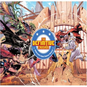 THE DEFINITIVE CRUSADE EPISODE #65