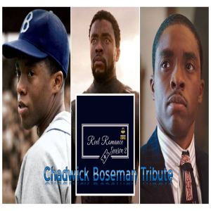 REEL ROMANCE: Chadwick Boseman Tribute