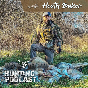 Coyote Hunting with Heath Baker