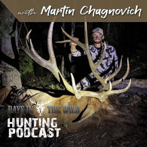 Prepping for Elk Season with Martin Chagnovich