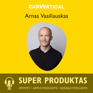 Paklausykite prieš perkant automobilį. carVertical CIPO Arnas Vasiliauskas