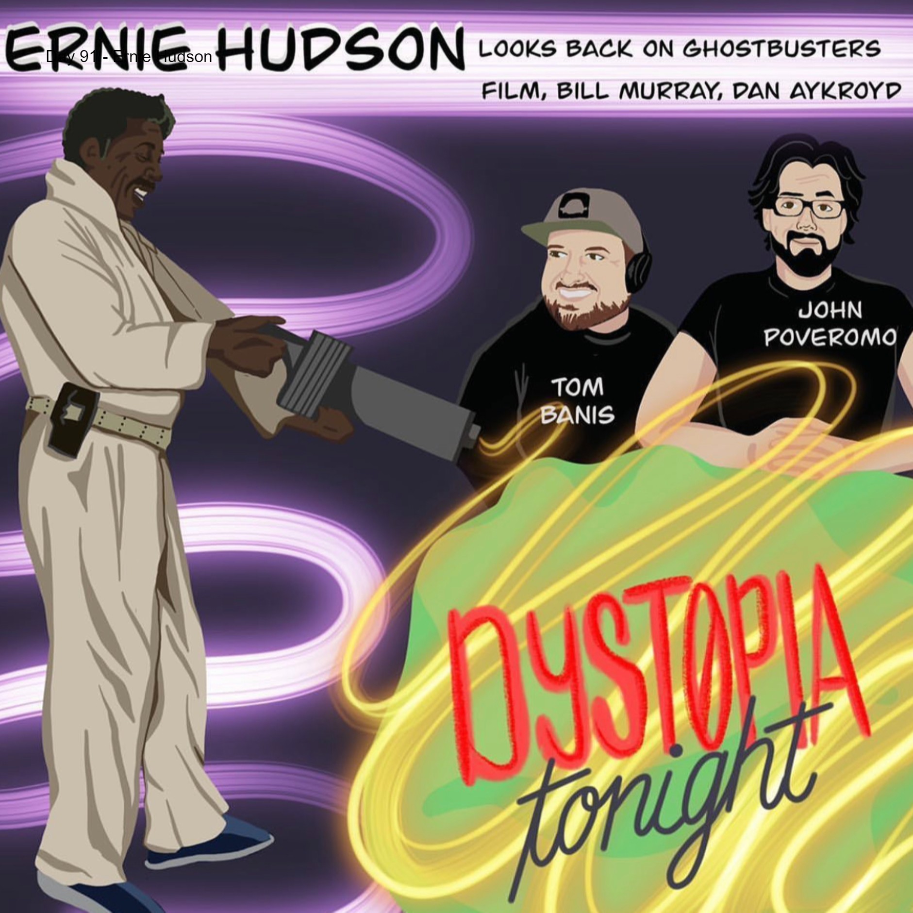 Day 91 - Ernie Hudson - The Longevity of Ghost Bustin’