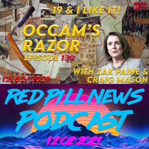Occam’s Razor Ep. 139 with Zak Paine & Craig Mason - 19 & I Like it!