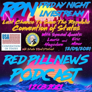 Last Chance to Save the Republic - Convention of States on Fri. Night Livestream