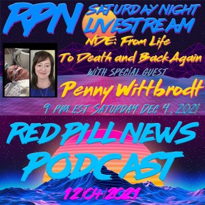 FULL 3 HOUR SHOW Near Death Experience: From Life To Death and Back with Penny Wittbrodt