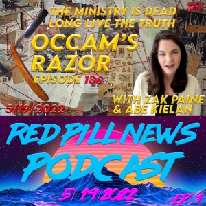 DHS Pauses Ministry of Truth - Occam’s Razor Ep. 186 with Zak Paine & Abe Kielan
